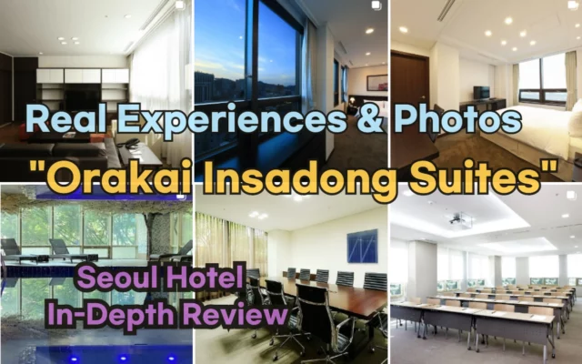[Hi-K] Local Lens: Orakai Insadong Suites Reviews with Insider Tips & Photos (Hotels in Insadong Seoul South Korea)
