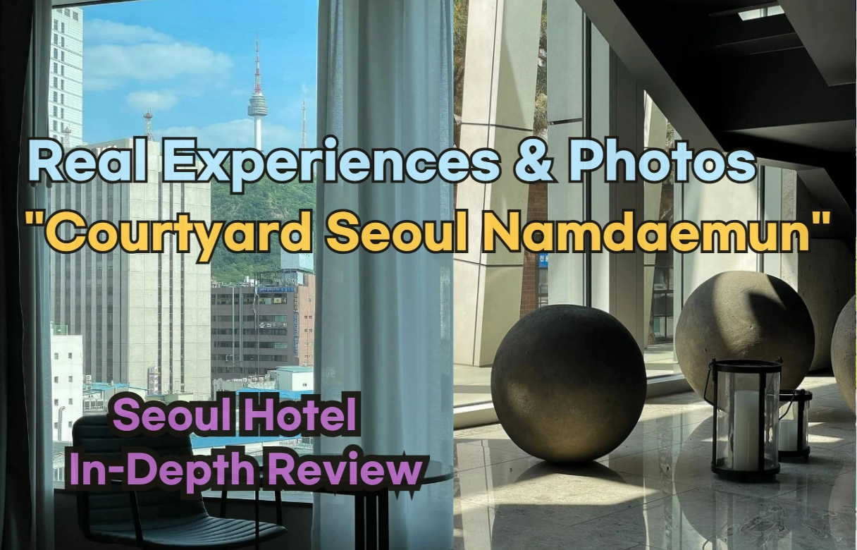 [Hi-K] Local Lens: Courtyard Seoul Namdaemun Reviews with Insider Tips & Photos (Hotels in Junggu Seoul South Korea)