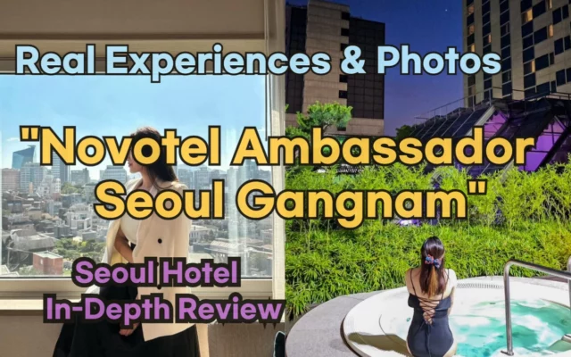 Novotel Ambassador Seoul Gangnam