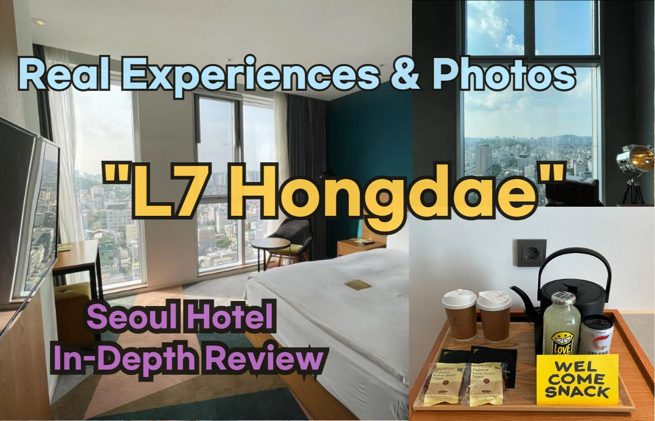 [Hi-K] Local Lens: L7 Hongdae Reviews with Insider Tips & Photos (Hotels in Hongdae Seoul South Korea)