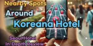 Nearby Spots around 'Koreana Hotel': Restaurants, Self Laundry, Pubs, and More!