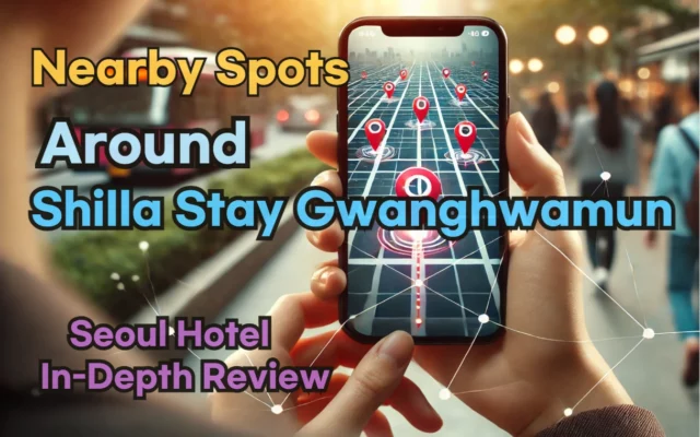 Nearby Spots around 'Shilla Stay Gwanghwamun': Restaurants, Self Laundry, Pubs, and More!
