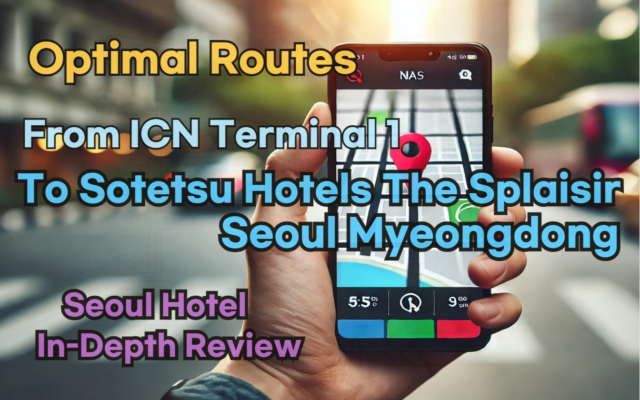 From 'Incheon Airport Terminal 1' to 'Sotetsu Hotels The Splaisir Seoul Myeongdong': Finding the Optimal Route in Real Time
