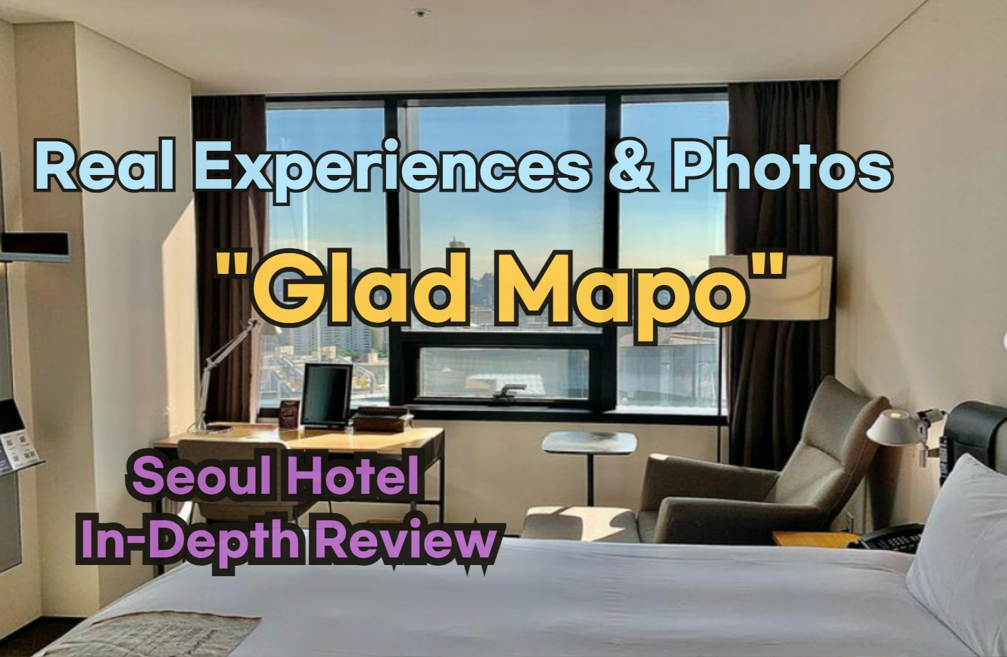 [Hi-K] Local Lens: GLAD MAPO Reviews with Insider Tips & Photos (Hotels in Mapo Seoul South Korea)
