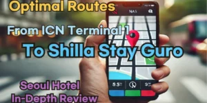 Incheon Airport Terminal 1(ICN T1) to Shilla Stay Guro: Naver Map Real-Time Optimal Route