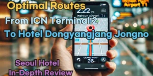 Incheon Airport Terminal 2(ICN T2) to Hotel Dongyangjang Jongno: Naver Map Real-Time Optimal Route