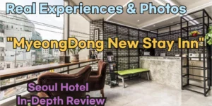 Myeongdong New Stay Inn Review: Authentic Experiences & Photos from Korean Guests