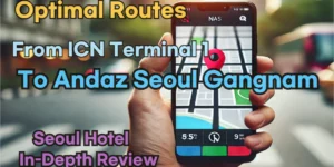 Incheon Airport Terminal 1(ICN T1) to Andaz Seoul Gangnam: Naver Map Real-Time Optimal Route