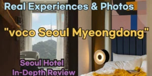 voco Seoul Myeongdong Review: Authentic Experiences & Photos from Korean Guests