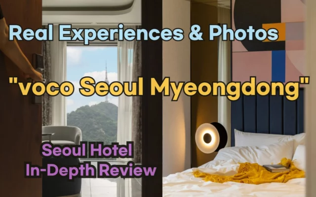 voco Seoul Myeongdong Review: Authentic Experiences & Photos from Korean Guests