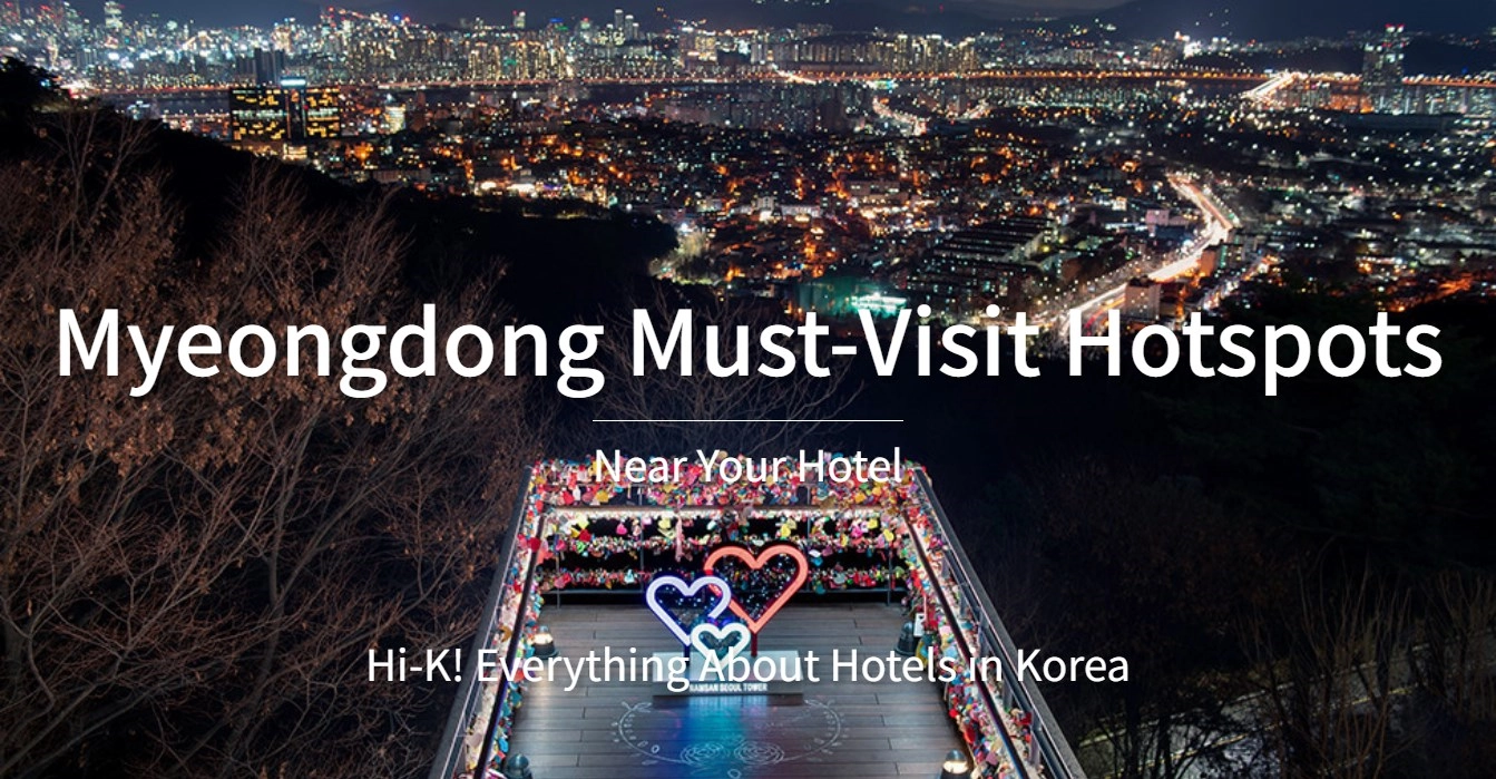 Myeongdong Must-Visit Hotspots Near Your Hotel
