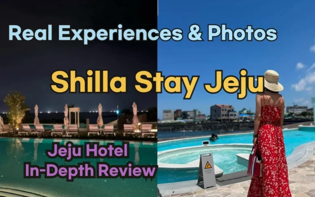 [Hi-K] Insider’s Guide: Shilla Stay Jeju Reviews, Hype… and Reality? (Hotels in Jeju Island South Korea)