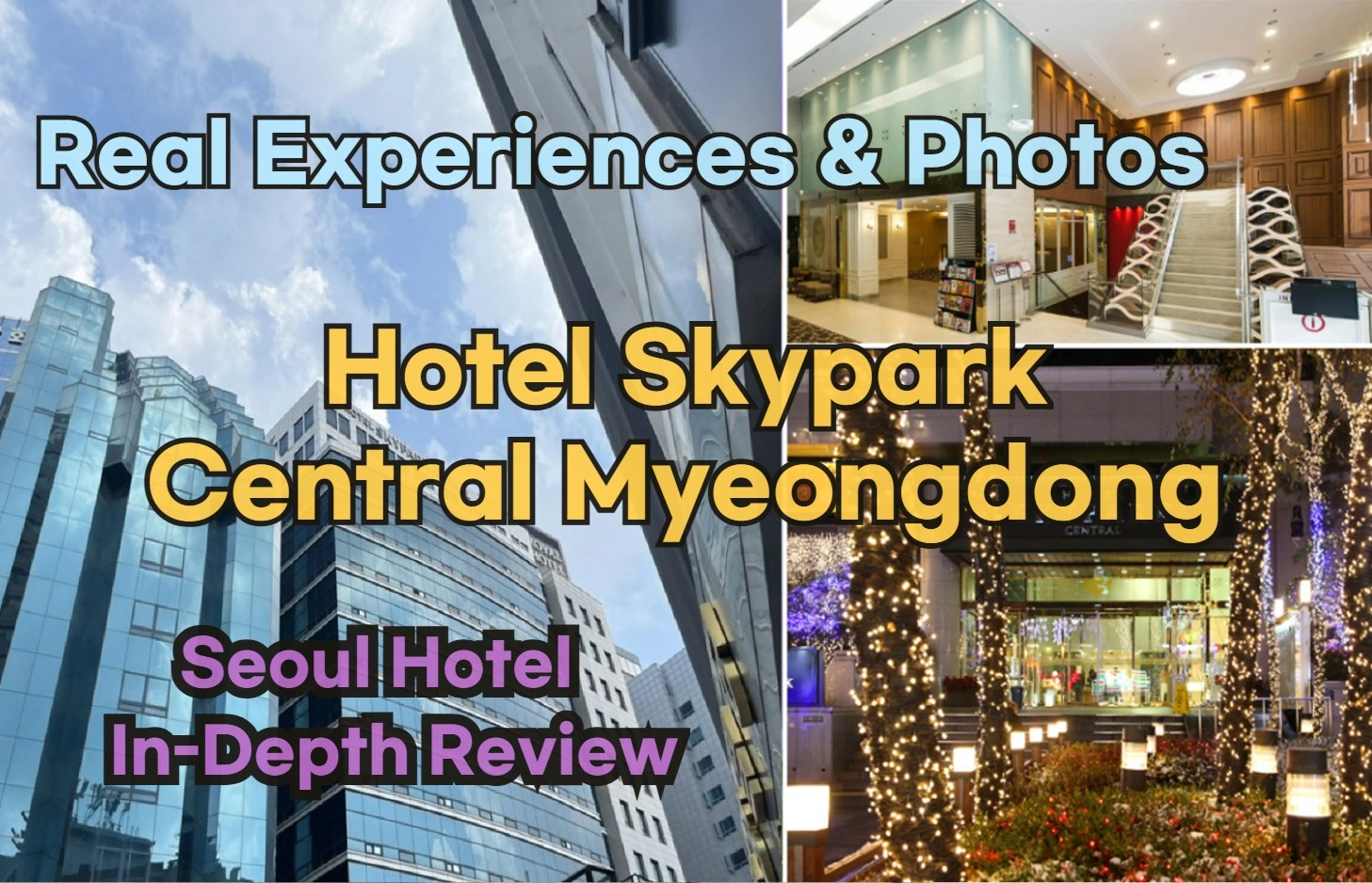 [Hi-K] Insider’s Guide: Hotel Skypark Central Myeongdong Reviews, Hype… and Reality? (Hotels in Myeongdong Seoul South Korea)