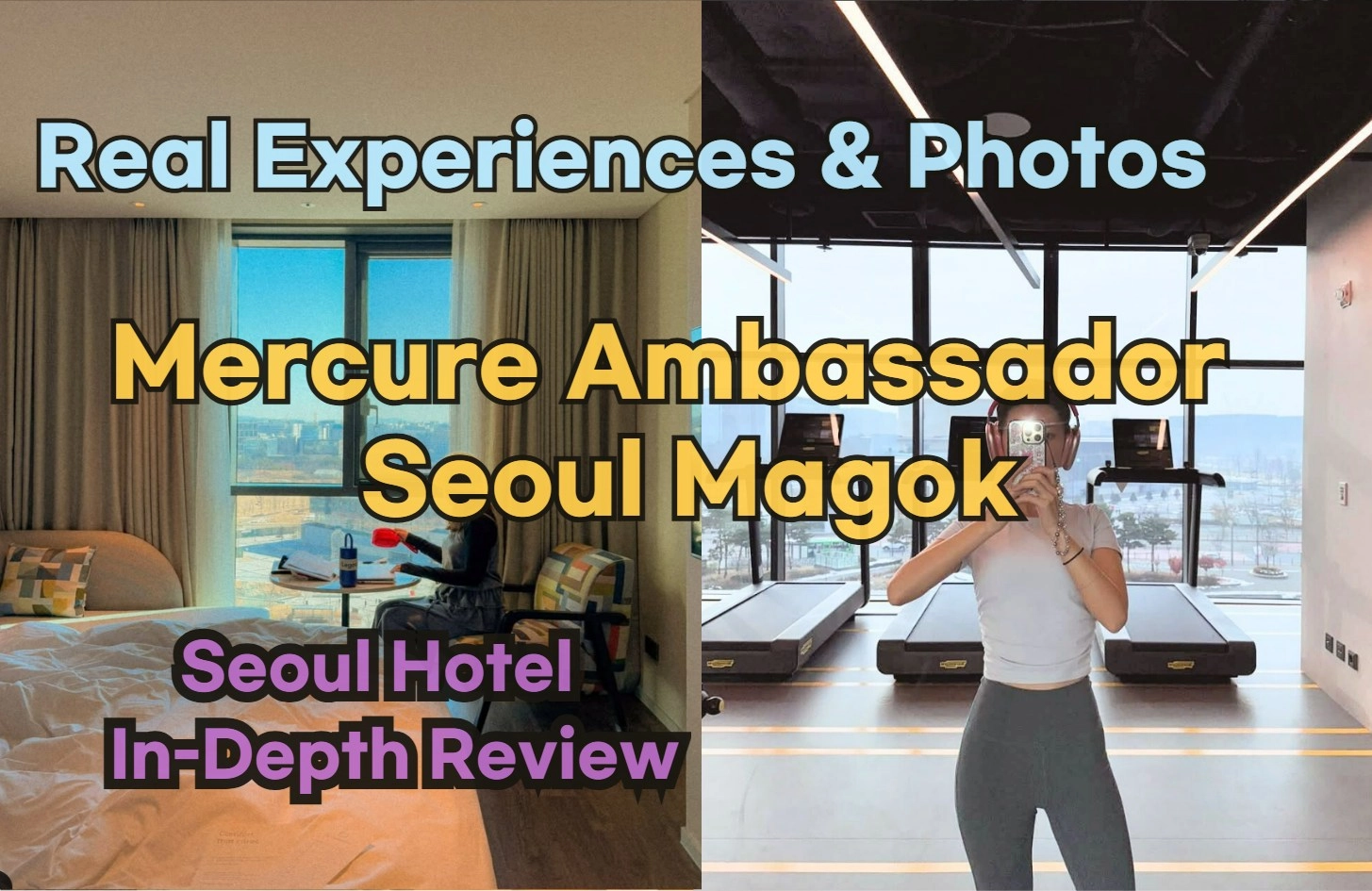 [Hi-K] Local Lens: Mercure Ambassador Seoul Magok Review with Insider Tips & Photos