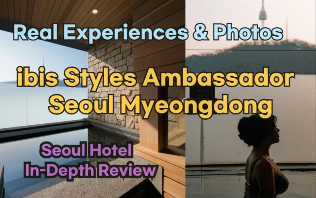 ibis Styles Ambassador Seoul Myeongdong Reviews