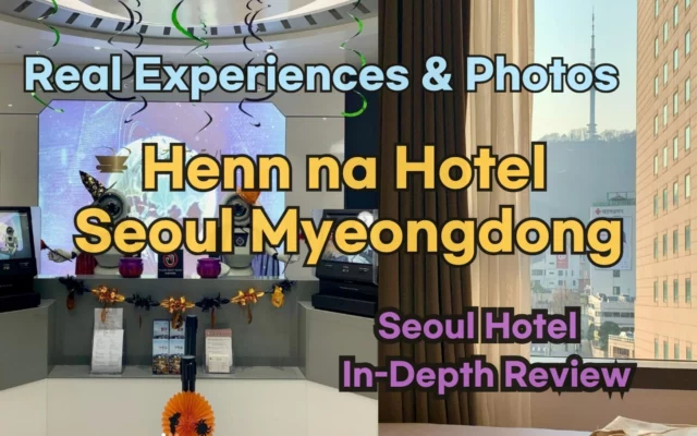 Henn na Hotel Seoul Myeongdong Reviews