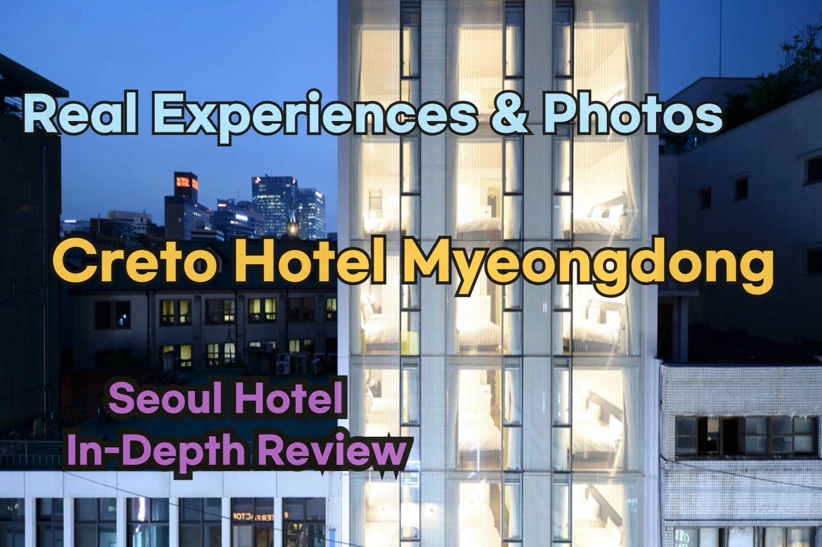 [Hi-K] Creto Hotel Myeongdong – Korean Travelers’ 2025 Reviews with Local Tips & Photos (Hotels in Myeongdong, Seoul, South Korea)